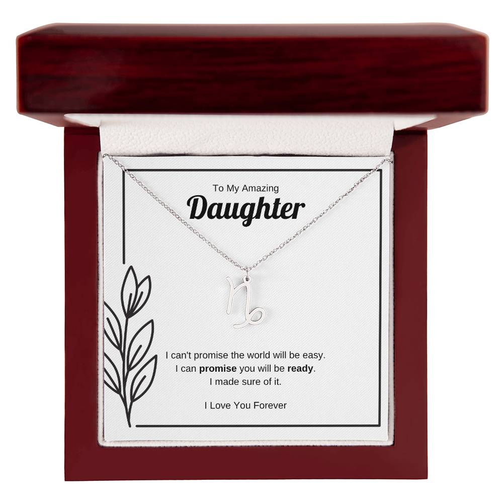 I Can Promise You Will Be Ready | Zodiac Symbol Necklace for Daughter