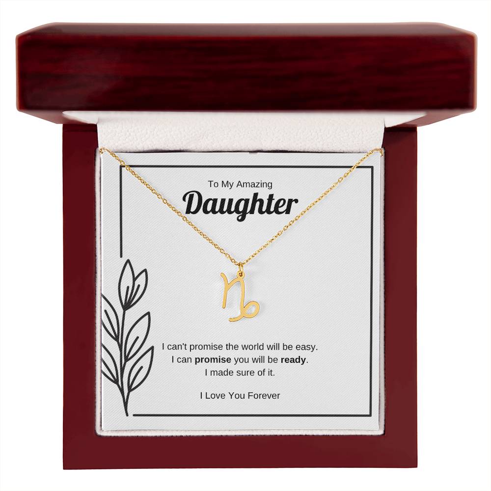 I Can Promise You Will Be Ready | Zodiac Symbol Necklace for Daughter