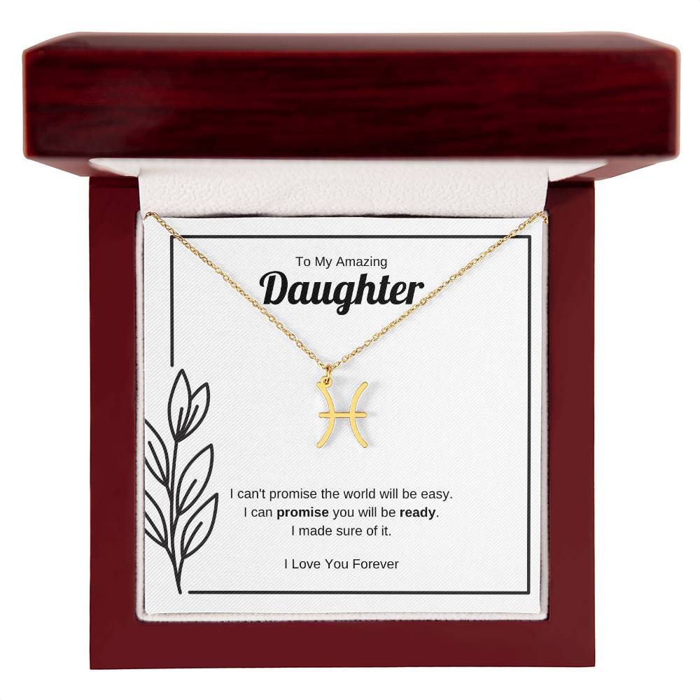 I Can Promise You Will Be Ready | Zodiac Symbol Necklace for Daughter