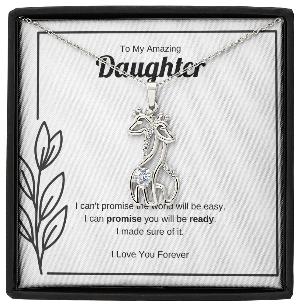 I Can Promise You Will Be Ready | Giraffe Necklace for Daughter