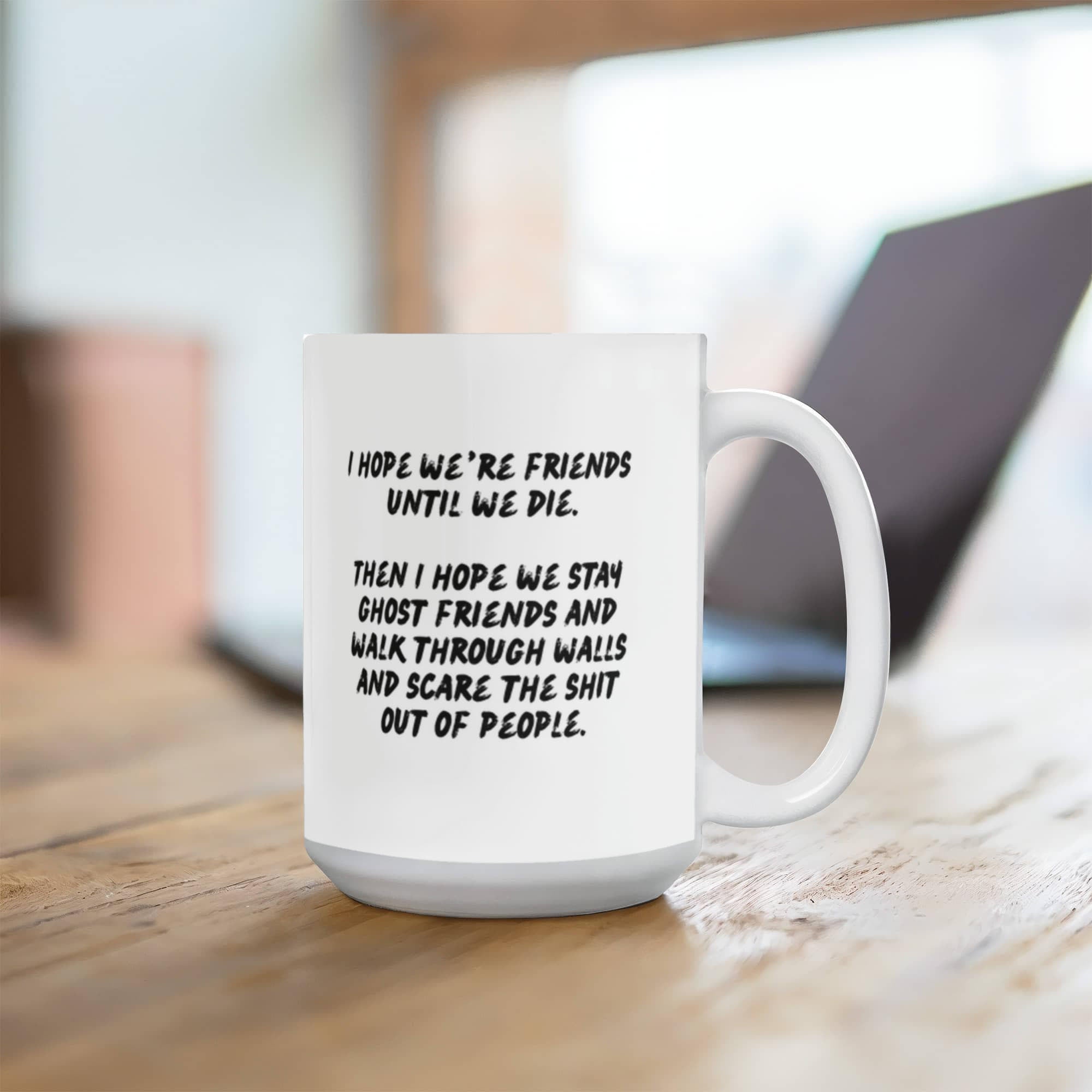 Friends Beyond Death - White Ceramic Mug