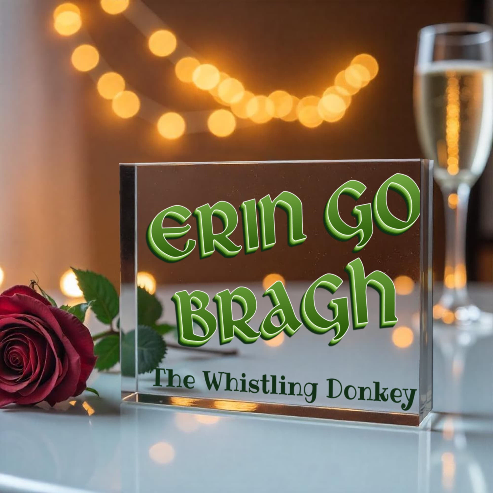 Erin Go Bragh - Customized Acrylic Plaque