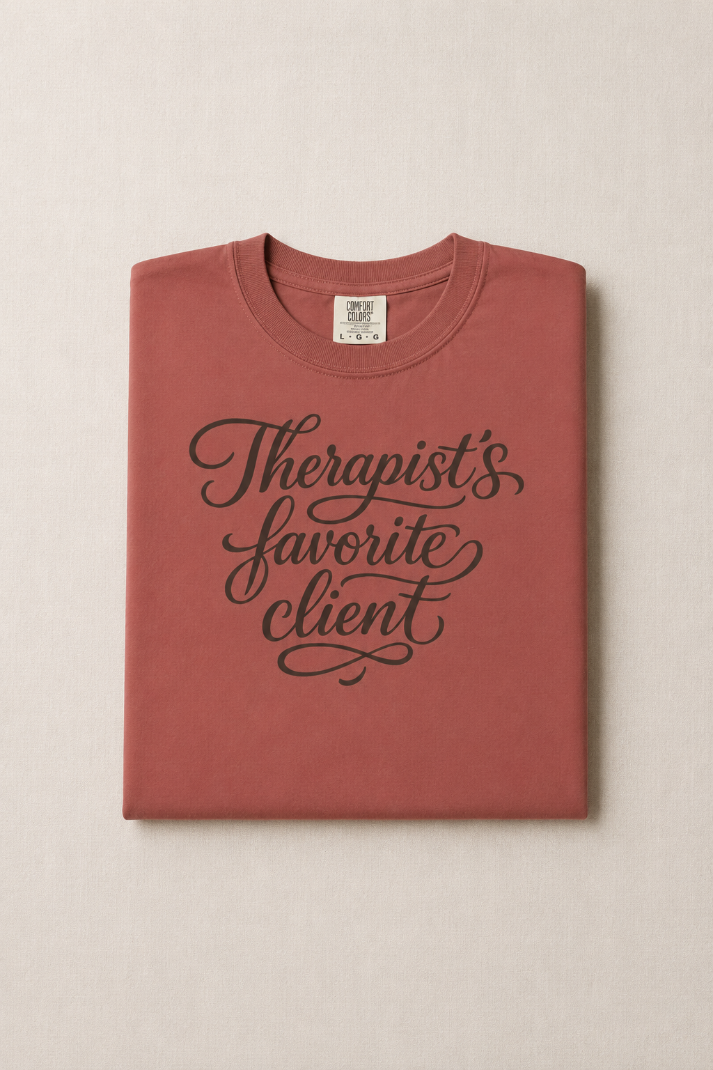 Therapist's Favorite Client - Unisex Garment-Dyed T-shirt