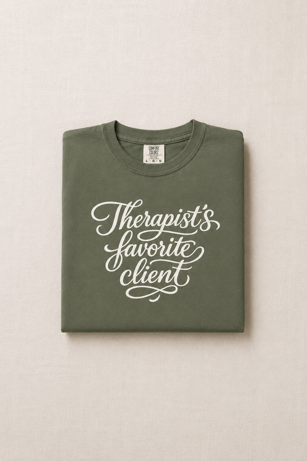 Therapist's Favorite Client - Unisex Garment-Dyed T-shirt