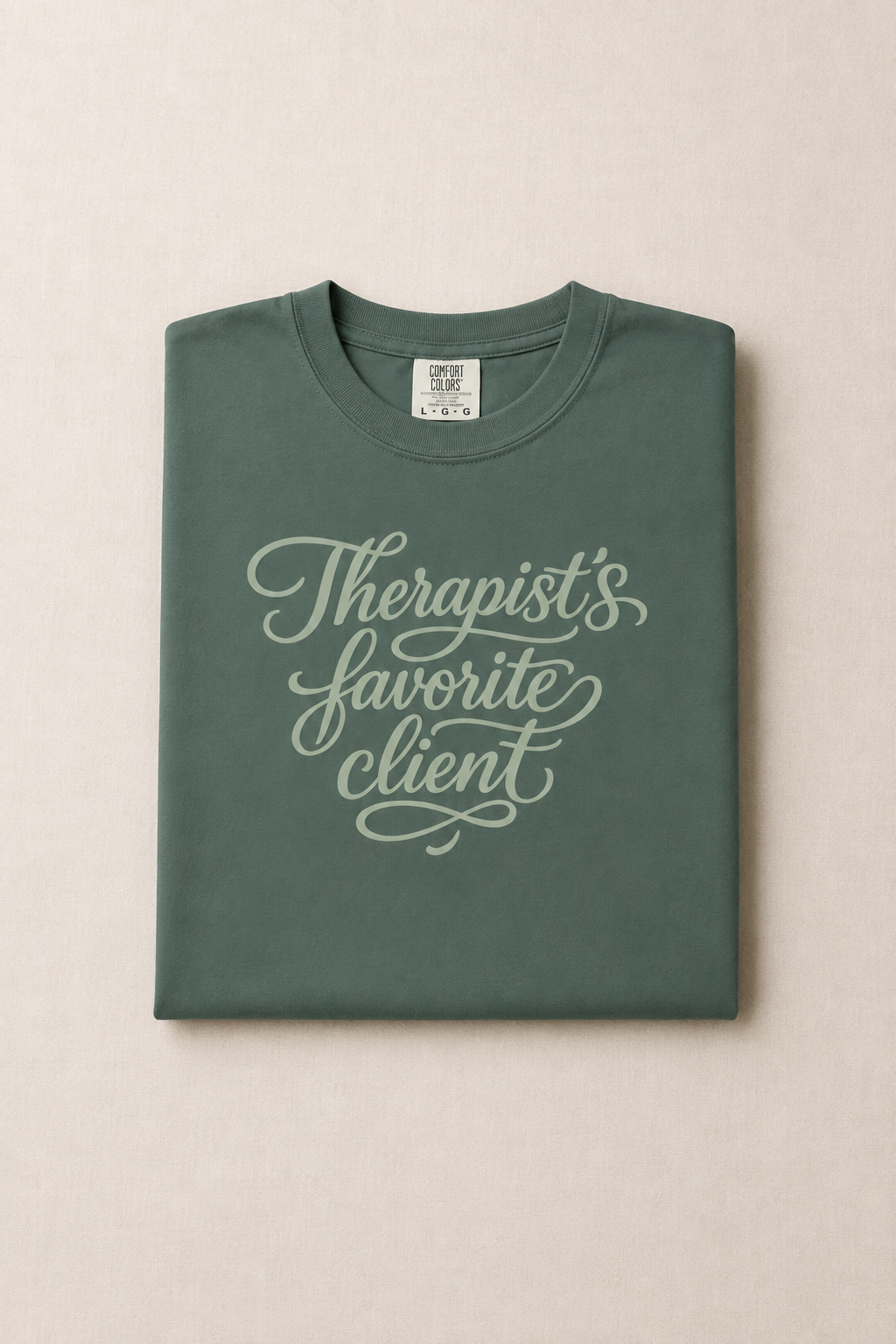 Therapist's Favorite Client - Unisex Garment-Dyed T-shirt