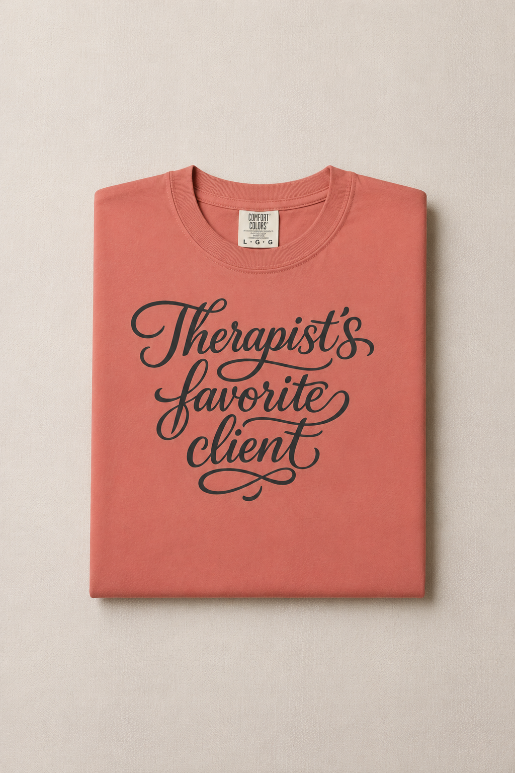 Therapist's Favorite Client - Unisex Garment-Dyed T-shirt