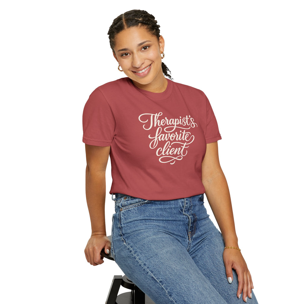 Therapist's Favorite Client - Unisex Garment-Dyed T-shirt