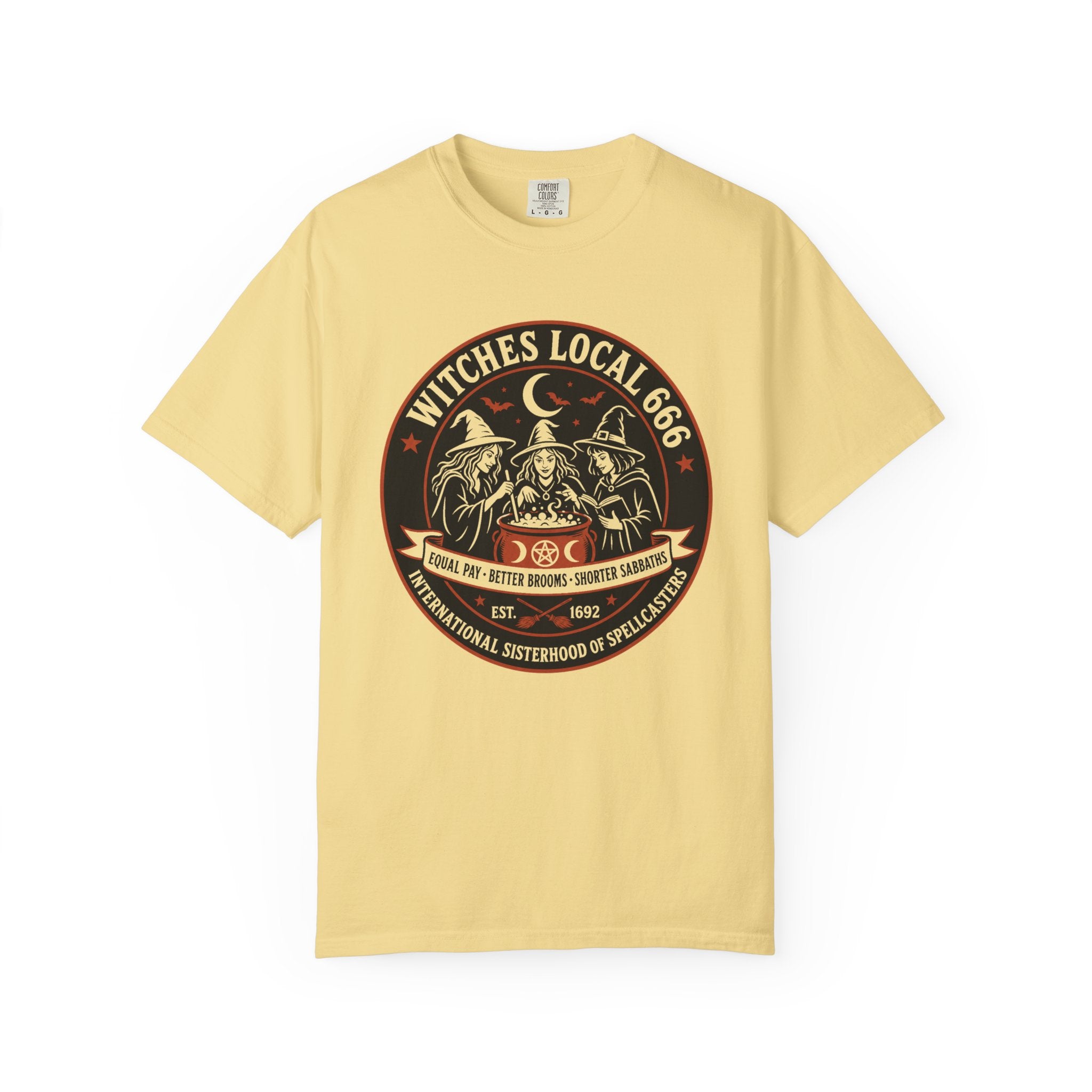 Witches Local 666 — International Sisterhood of Spellcasters Tee | 2026 | Unisex Garment-Dyed T-shirt