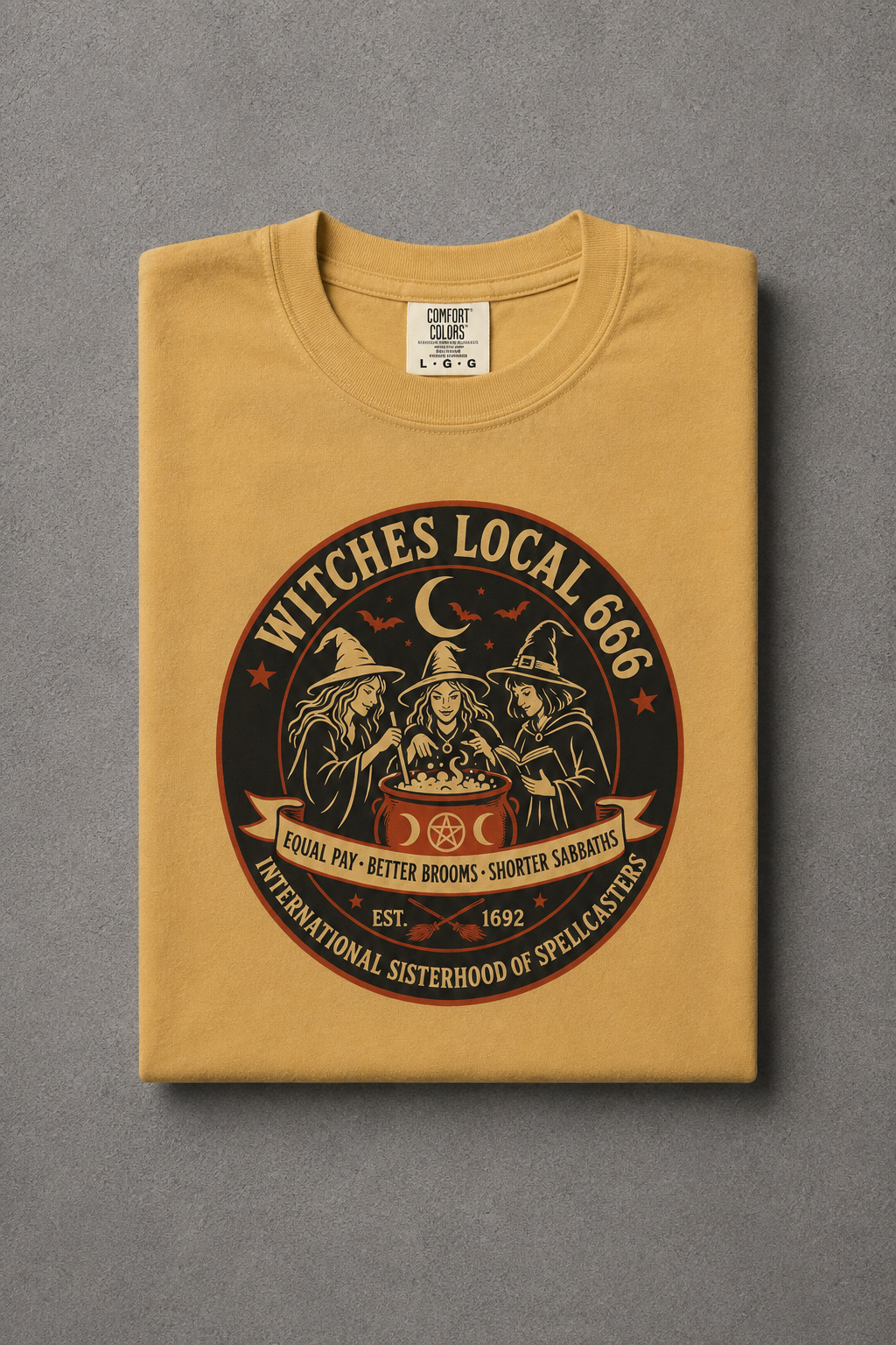 Witches Local 666 — International Sisterhood of Spellcasters Tee | 2026 | Unisex Garment-Dyed T-shirt