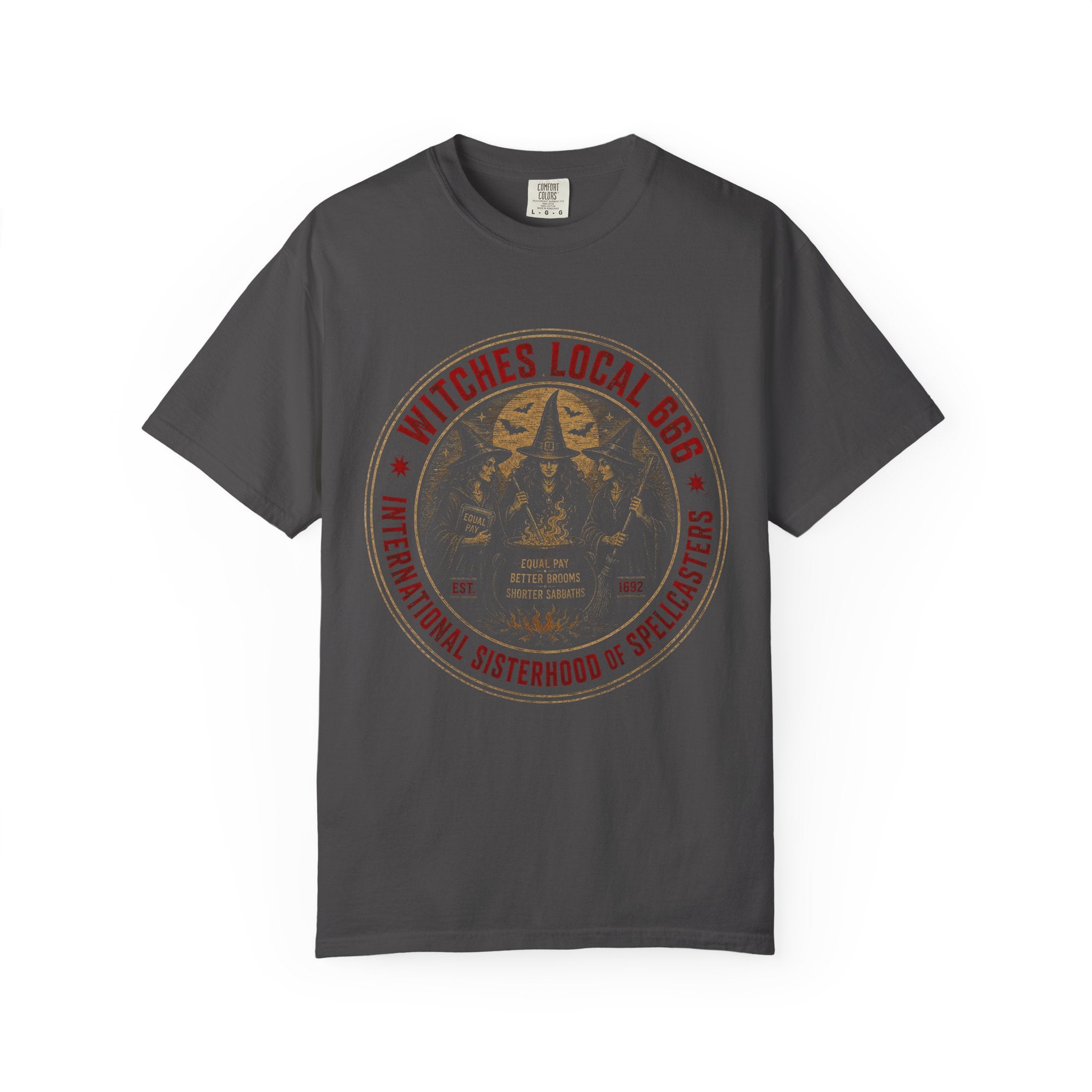 Witches Local 666 — International Sisterhood of Spellcasters Tee | Unisex Garment-Dyed T-shirt
