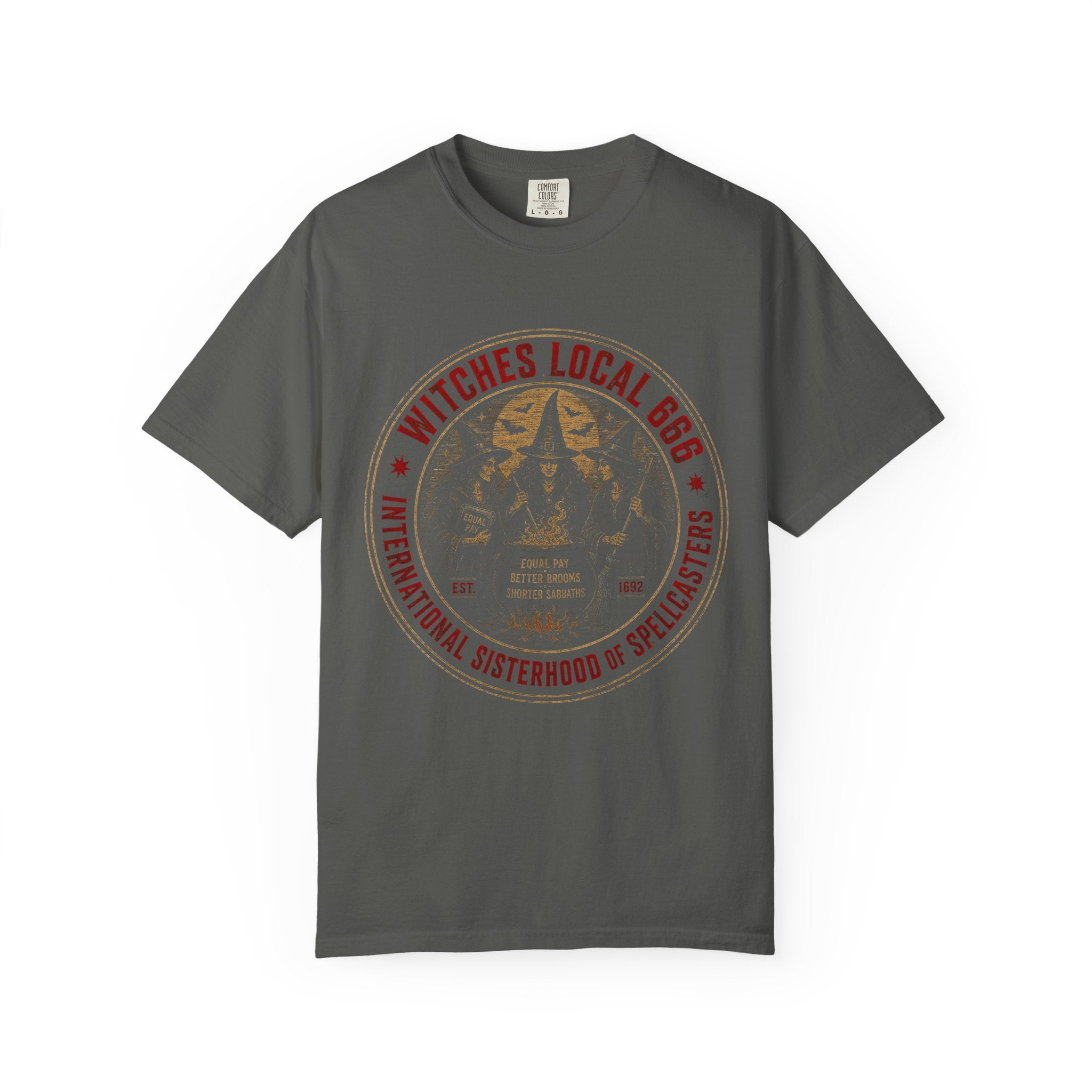 Witches Local 666 — International Sisterhood of Spellcasters Tee | Unisex Garment-Dyed T-shirt